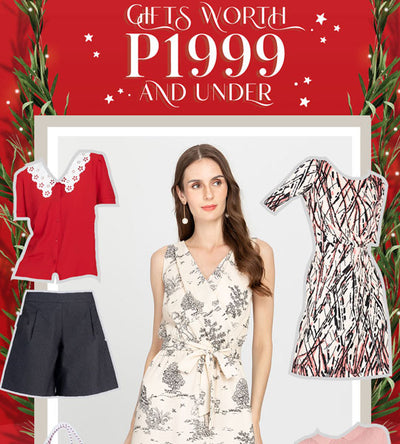 GIFT IDEAS WORTH P1,999 AND UNDER